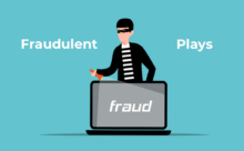 Fraudulent plays