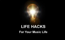 4 Life Hacks for your music life